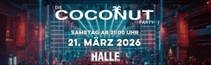 COCONUT Party - DIE HALLE Tor 2