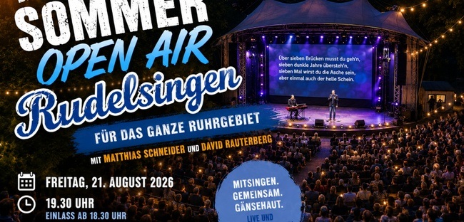Das große Sommer Open Air RUDELSINGEN 2026  - für das ganze Ruhrgebiet