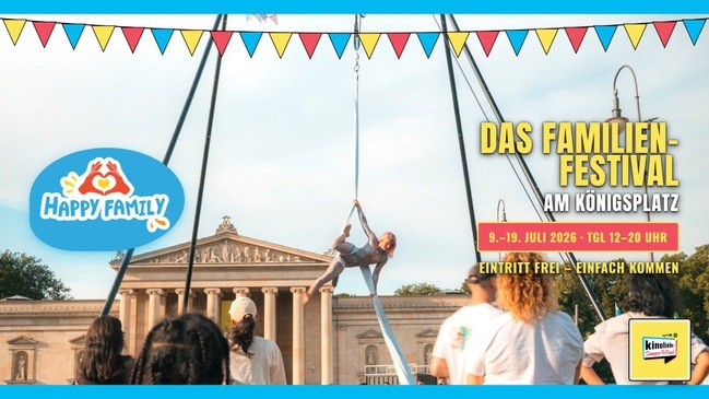 Happy Family · GALAXY & ME — Open-Air-Familienfestival am Königsplatz — Kinoliebe 2026