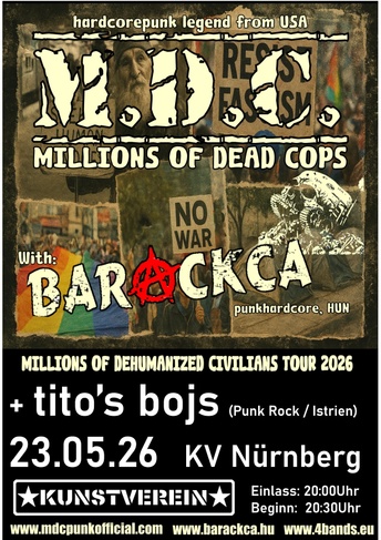 MDC (Millions Of Dead Cops/US) + Barackca (HU) + Titos Bojs (HR)