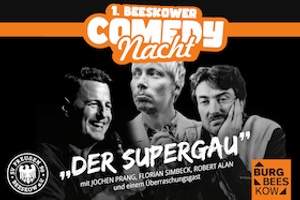 Der Supergau - 1. Beeskower Comedy-Nacht