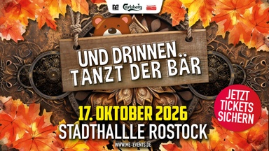 Und drinnen tanzt der Bär @ Stadthalle Rostock