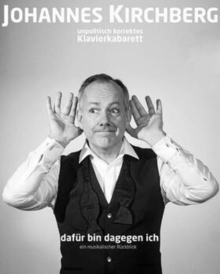 "Dafür bin dagegen ich" - musikalisches Kabarett mit Johannes Kirchberg