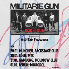 MILITARIE GUN
Support: SPITE HOUSE