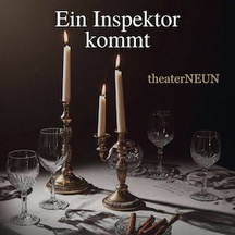 theaterNEUN: Ein Inspektor kommt