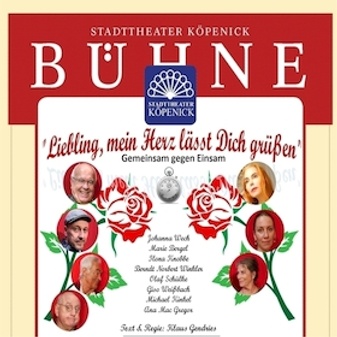 "Liebling, mein Herz lässt Dich grüßen" gemeinsam gegen einsam oder auch ein Abenteuer