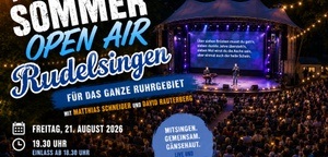Das große Sommer Open Air RUDELSINGEN 2026  - für das ganze Ruhrgebiet