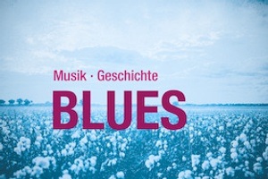 FEN KONZERT: Blues – Teufelsmusik, die das Leben beschreibt