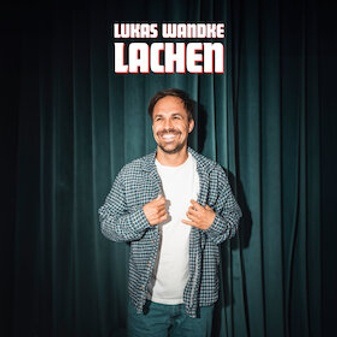 Comedy mit Lukas Wandke - LACHEN