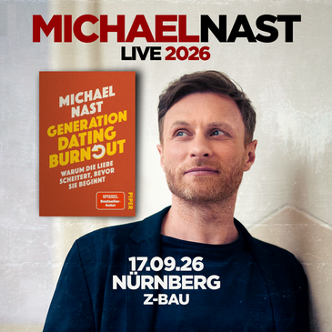 Michael Nast - "Generation Dating Burnout“-Lesetour