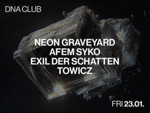 NEON GRAVEYARD, Afem Syko, Towicz, Exil der Schatten