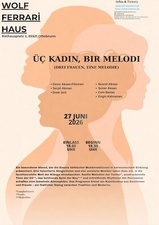 Üc Kadin, Bir Melodi (Drei Frauen, Eine Melodie)