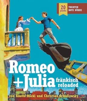 Romeo + Julia – fränkisch reloaded