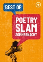 Die Best of Poetry Slam Sommernacht. Mit Freibier von Hofbräu und Nachtbiergarten