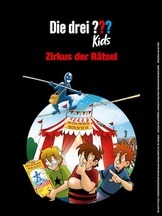 Die Drei ??? Kids - Zirkus der Rätsel