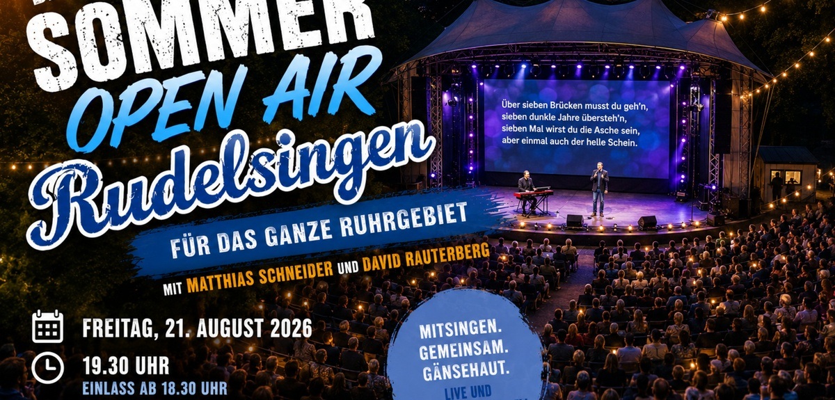 Titelbild der Veranstaltung Das große Sommer Open Air RUDELSINGEN 2026  - für das ganze Ruhrgebiet