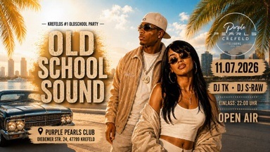 OLD SCHOOL SOUND - HipHop, RnB, Soul | 90s & 2000s | 11.07.26 @ Purple Pearls Krefeld