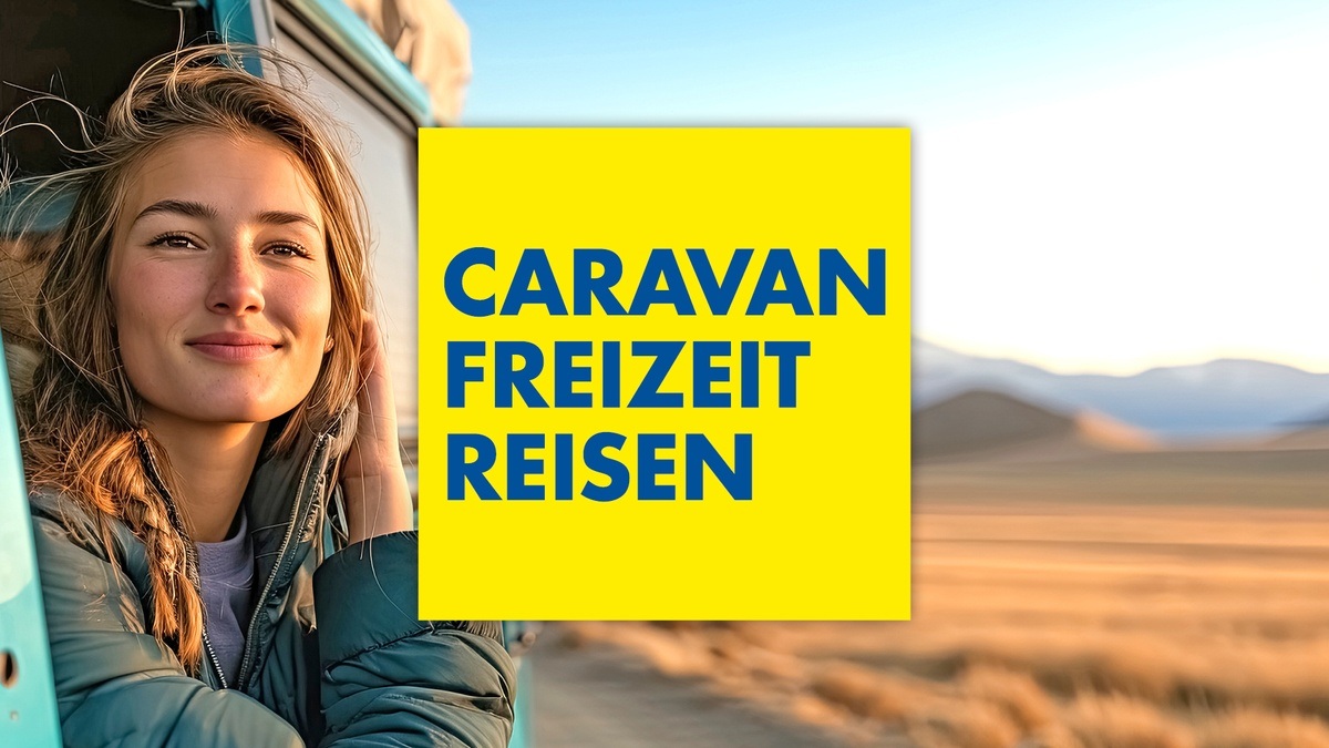 Titelbild der Veranstaltung CARAVAN FREIZEIT REISEN 2027