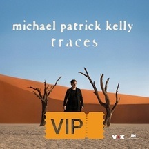 Michael Patrick Kelly - VIP TICKET