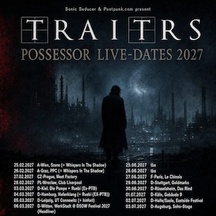 TRAITRS – „ Possessor“ Live-Tour