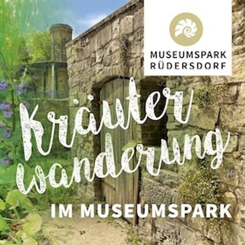 Kräuterwanderung im Museumspark Rüdersdorf