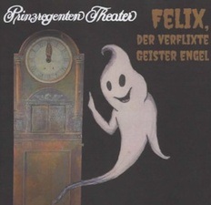 Felix, der verflixte Geisterengel