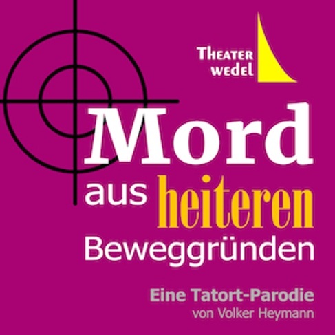 Mord aus heiteren Beweggründen