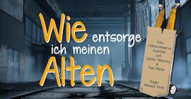 "Wie entsorge ich meinen Alten" (Wie entsorg ich mi Alte)
