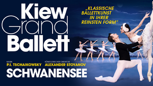 Schwanensee Kiew Grand Ballett - Das Kiew Grand Ballett