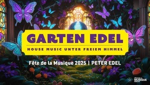GARTEN EDEL - House Music unter freiem Himmel