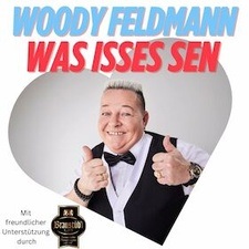 Woody Feldmann: Was isses sen