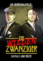 Die Herrenkapelle präsentiert: Die wilden Zwanziger