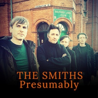 The Smiths Presumably