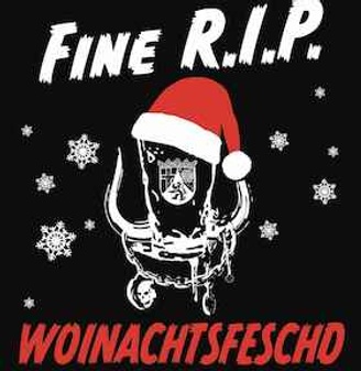 Fine R.I.P. - Woinachtsfeschd