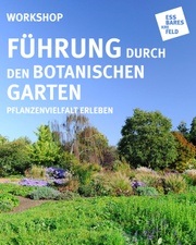 Führung Botanischer Garten