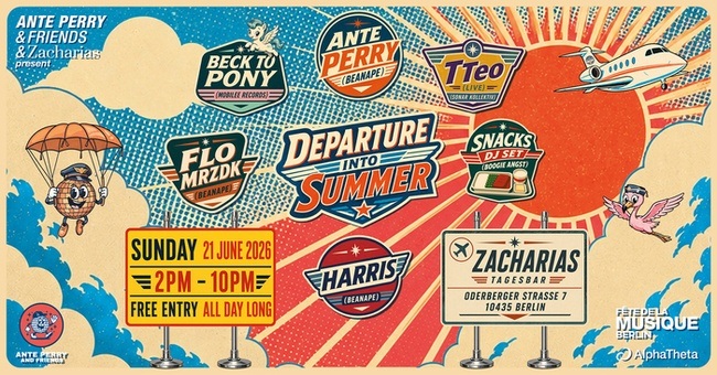Ante Perry & Friends & Zacharias pres. Departure Into Summer