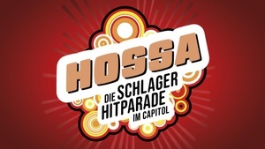 HOSSA – Die Schlager Hitparade im Capitol