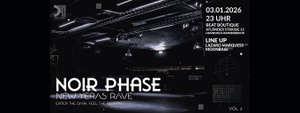 NOIR PHASE - NEW YEARS RAVE
