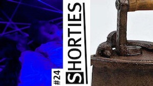 Shorties #24