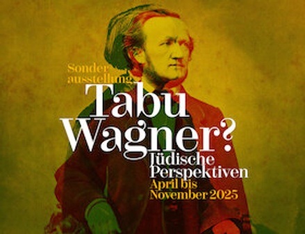 Themenführung durch die Sonderausstellung "Tabu Wagner? Jüdische Perspektiven"