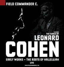 Field Commander C. - The Songs of Leonard Cohen