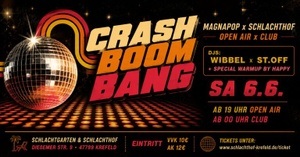 Crash Boom Bang I Magnapop x SchlachtHof I Wibbel x St.off