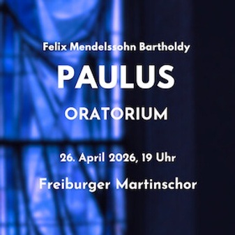 Felix Mendelssohn Bartholdy: Paulus - Oratorium