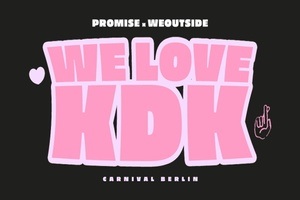 WE LOVE KDK - Promise x We Outside