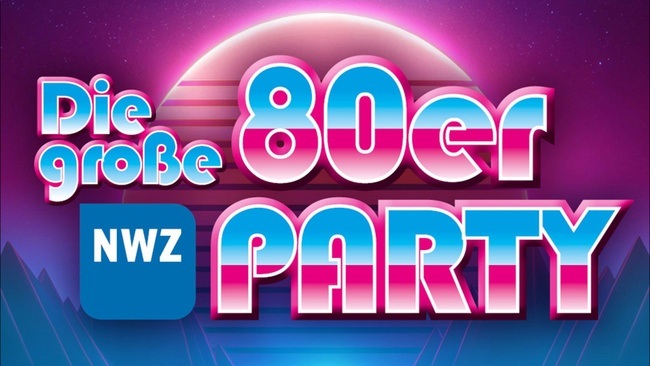Die große 80er-PARTY - 80 Jahre NWZ
