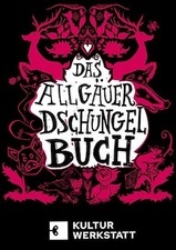 Das Allgäuer Dschungelbuch 6+
