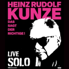 Heinz Rudolf Kunze - Das sagt der Richtige - Live Solo