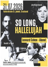 Ein Leonard Cohen Abend - „So long, Hallelujah“