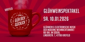 Glüh Dich Glücklich | Krefeld | Sa. 10. Januar | Im Süden (Ehem. Kosmopolit)