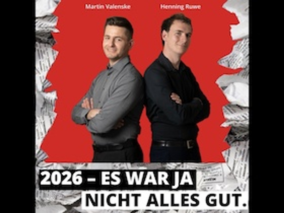 Titelbild der Veranstaltung Ruwe & Valenske präsentieren: 2026 – es war ja nicht alles gut